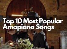Top 10 Most Popular Amapiano Songs That Hit Globally
