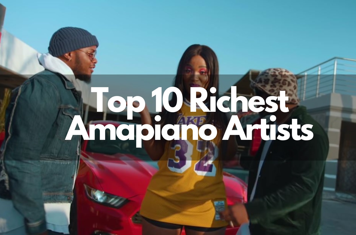 Top 10 Richest Amapiano Artists In South Africa